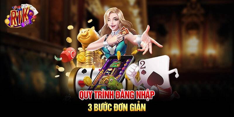 Điền thông tin đăng nhập Rikvip chuẩn xác