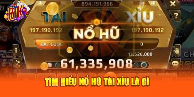 nổ hũ tài xỉu
